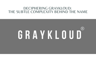 Deciphering Graykloud: The Subtle Complexity Behind the Name